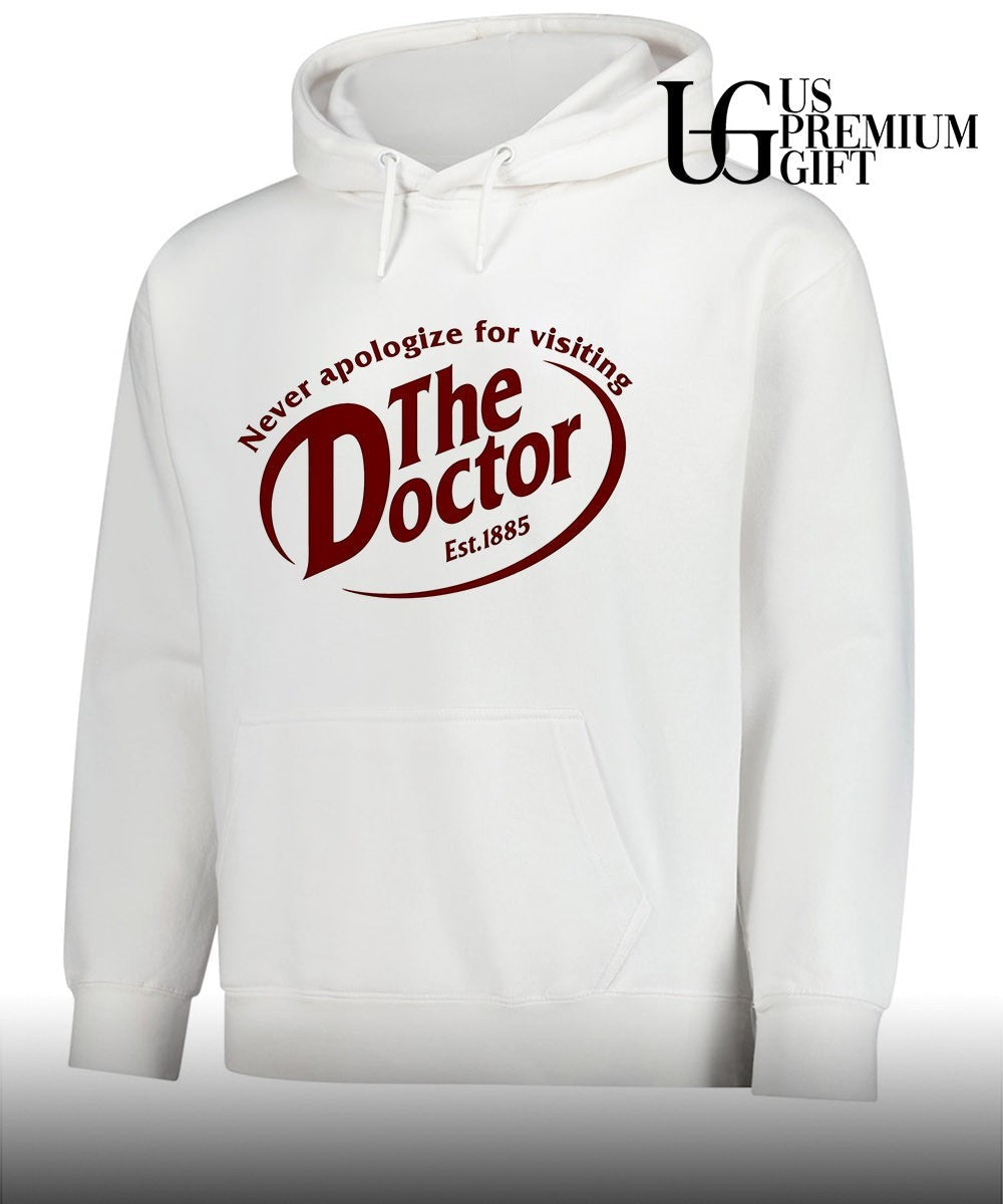 Never apologize for visiting the Doctor shirt