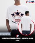 Never forget Charlie Kirk’s American Dream shirt