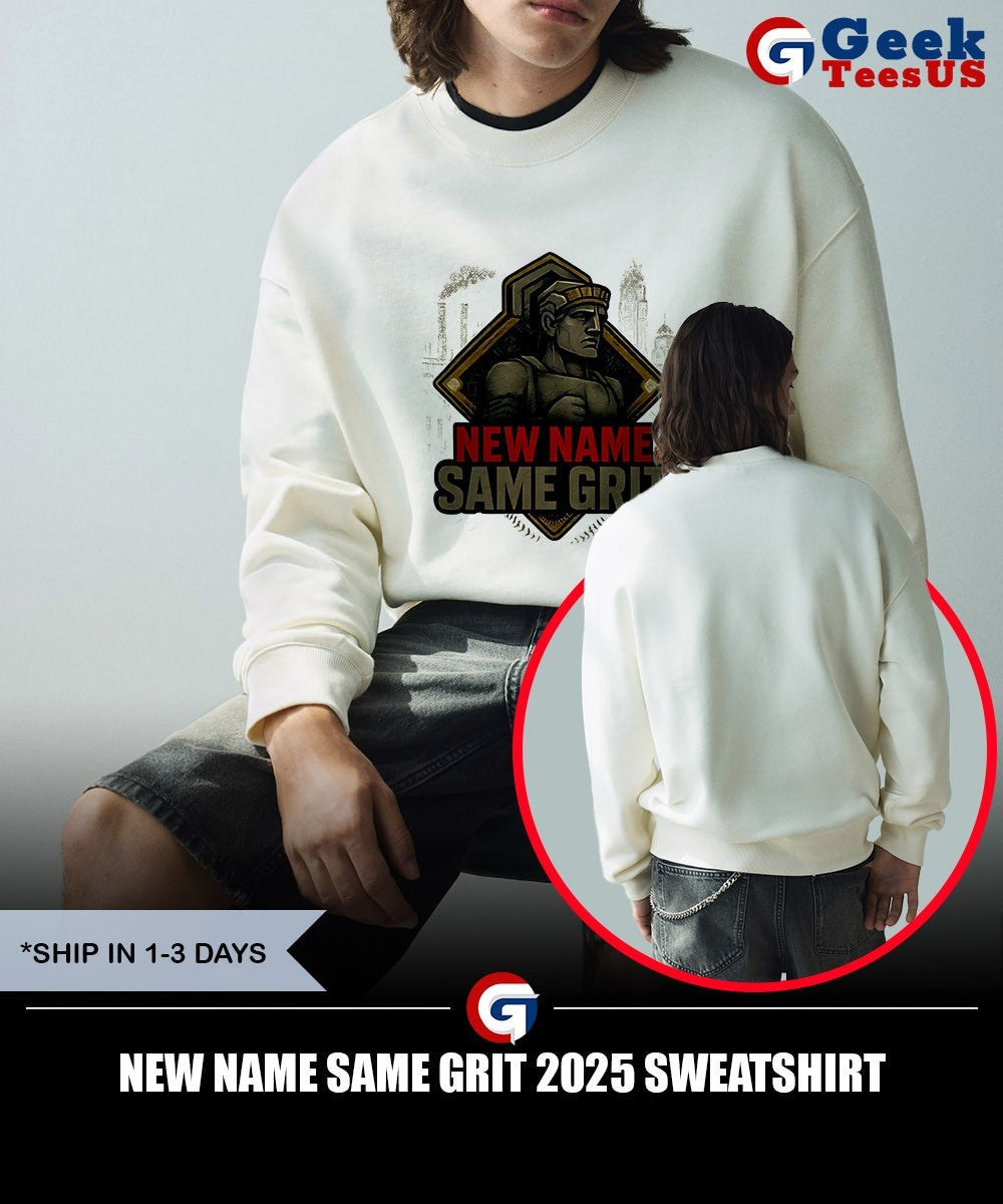 New Name Same Grit 2025 shirt