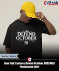 New York Yankees Defend October 2025 MLB Postseason shirt