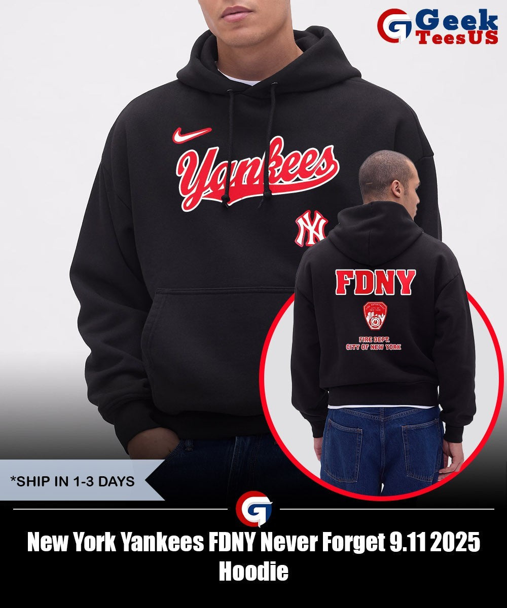 New York Yankees FDNY Never Forget 9.11 2025 shirt