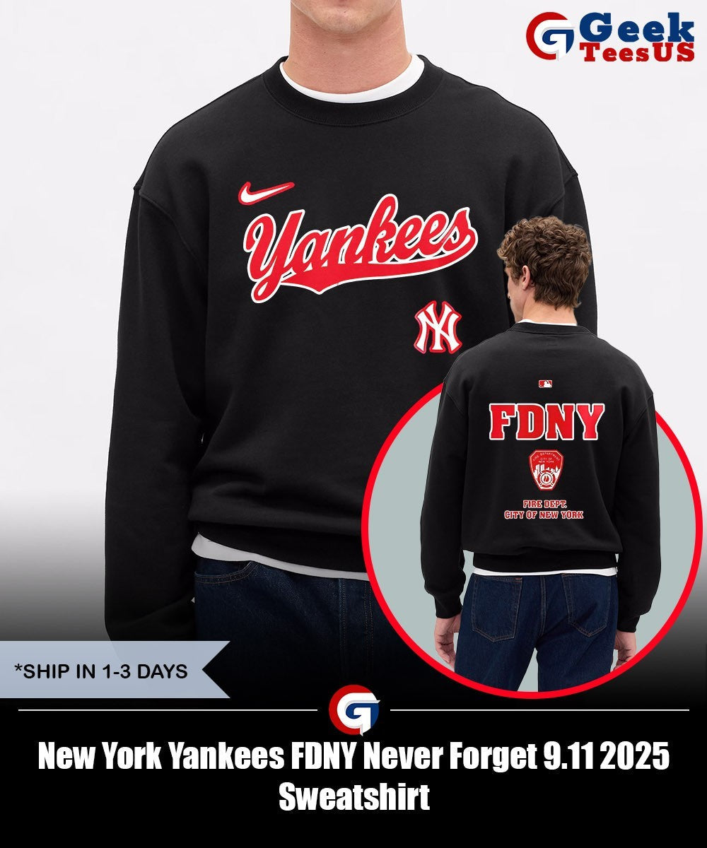 New York Yankees FDNY Never Forget 9.11 2025 shirt