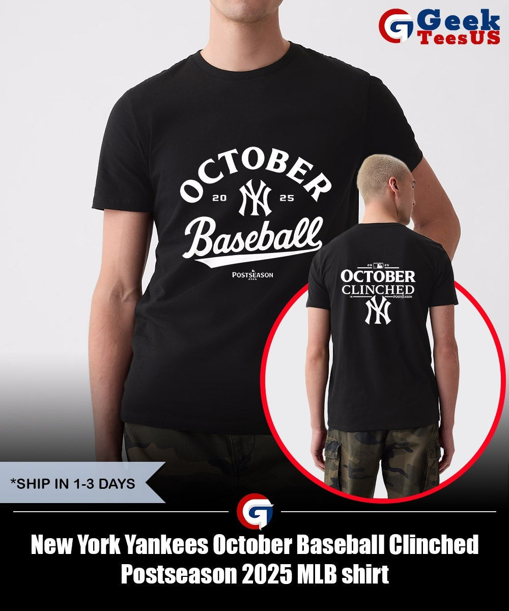 New York Yankees October Baseball Clinched Postseason 2025 MLB shirt