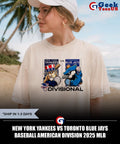 New York Yankees vs Toronto Blue Jays baseball American Division 2025 MLB mascot shirt