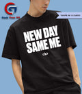 New day same me shirt
