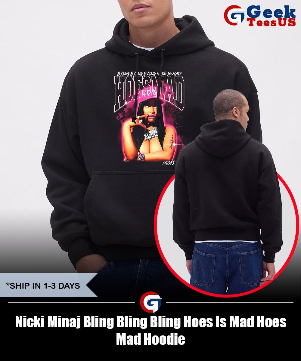Nicki Minaj Bling Bling Bling Hoes Is Mad Hoes Mad shirt