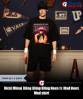 Nicki Minaj Bling Bling Bling Hoes Is Mad Hoes Mad shirt