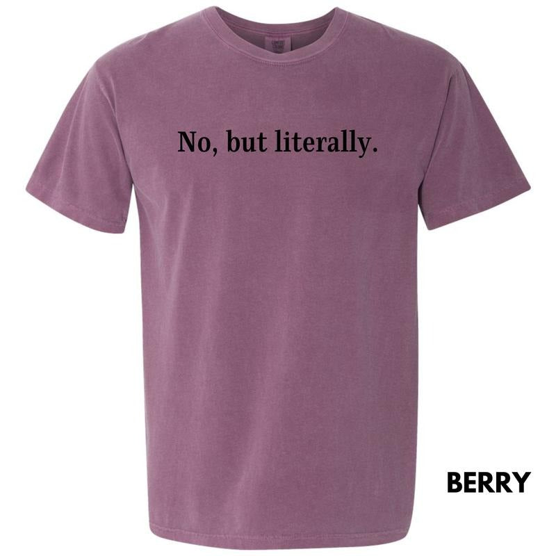 No But Literally Comfort Colors T-Shirt 'NLB' Hoodie, Sweatshirt | HypeDripTees.com