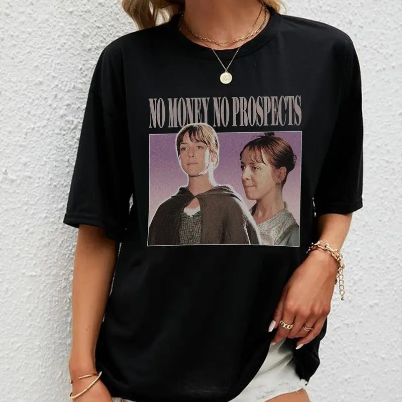 No Money No Prospects Meme T-Shirt Sweatshirt Hoodie Unisex | HypeDripTees.com