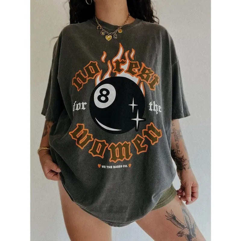 No Rest For The Women 8 Ball Tee, Trendy feminist girl power equal rights shirt, graphic tee Hoodie, Sweatshirt