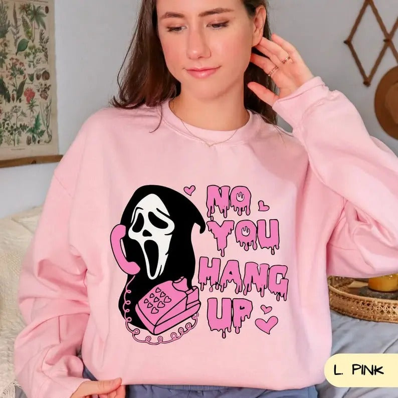 No You Hang Up Sweatshirt, Ghostface Sweatshirt, Scream Movie Sweatshirt, Halloween Sweater, Ghost Shirt, Halloween...