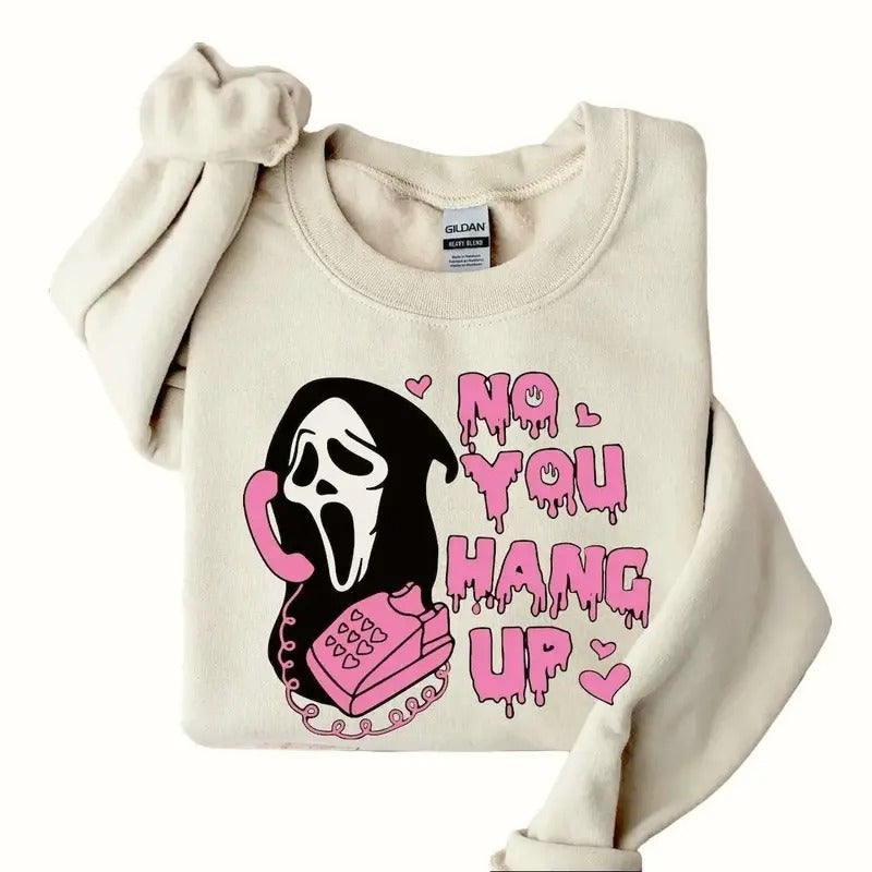 No You Hang Up Sweatshirt, Valentine Shirt, Halloween Gift, Funny Couple Gift Comfort Hoodie | HypeDripTees.com