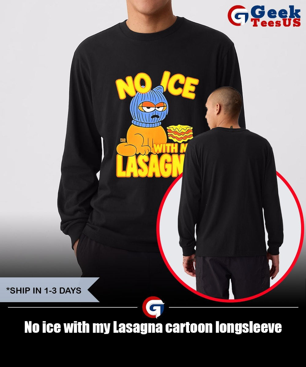 No ice with my Lasagna cartoon shirt