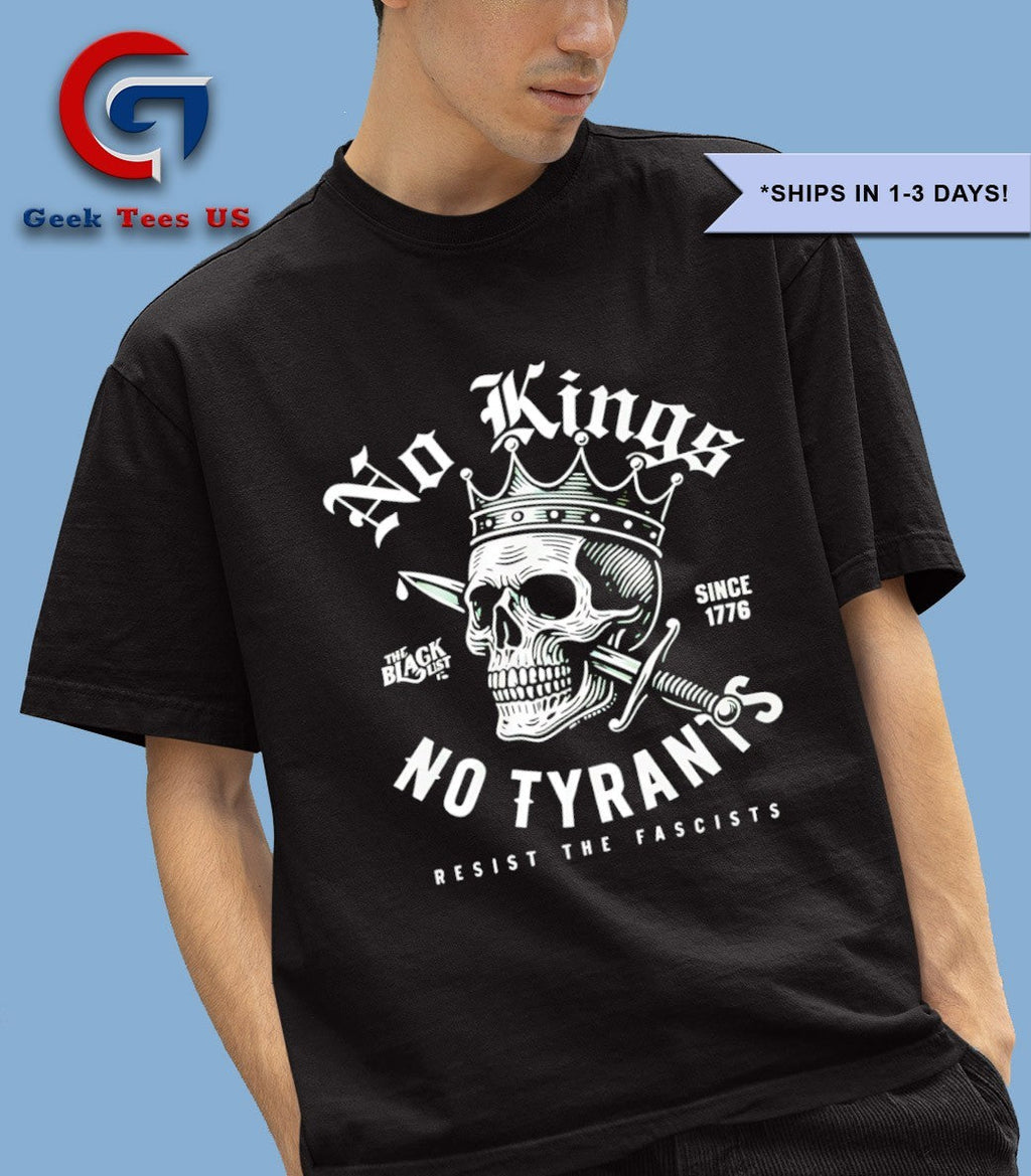 No kings no tyrants skull protest resist the fascists since 1776 shirt
