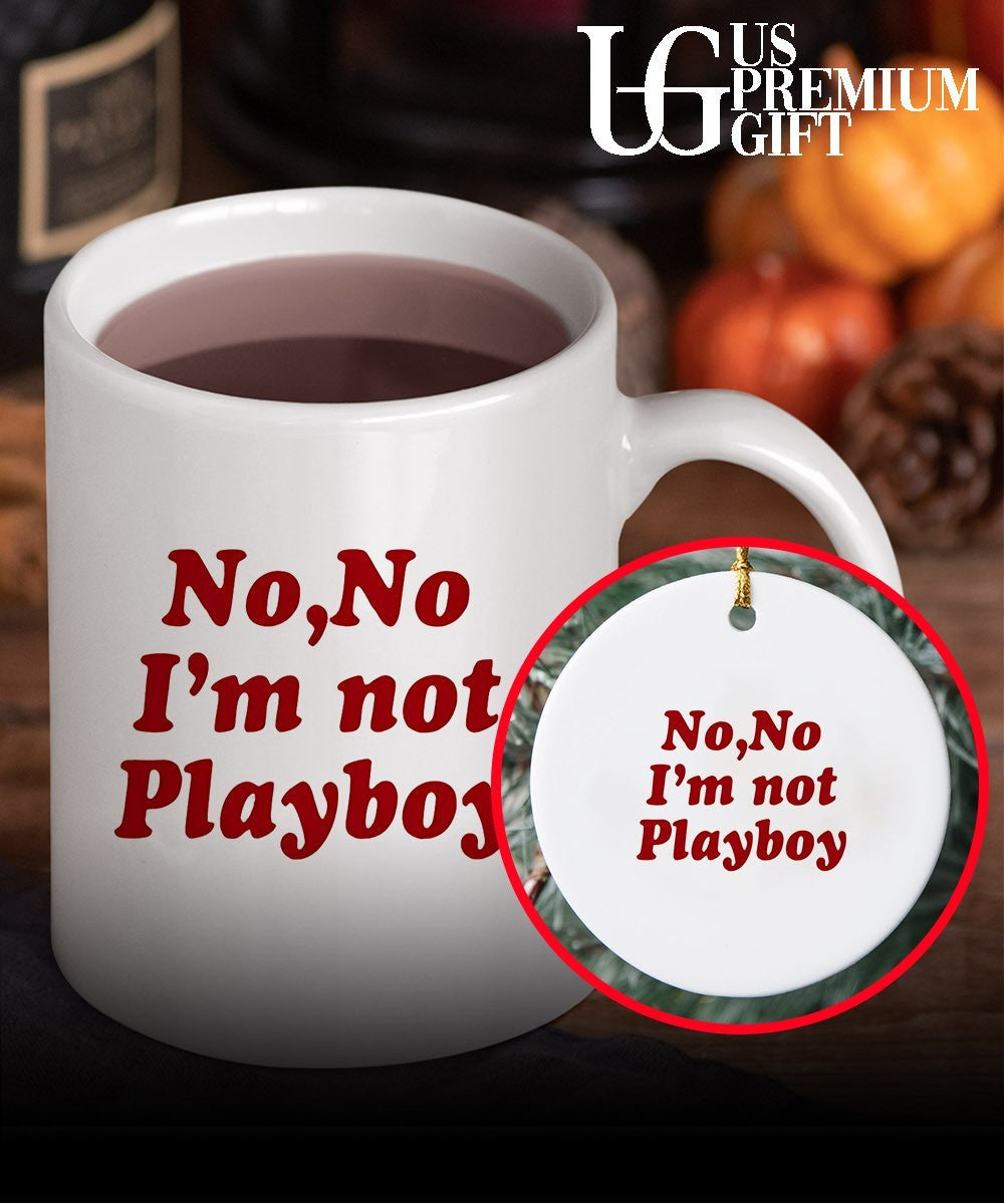 No no I’m not playboy shirt
