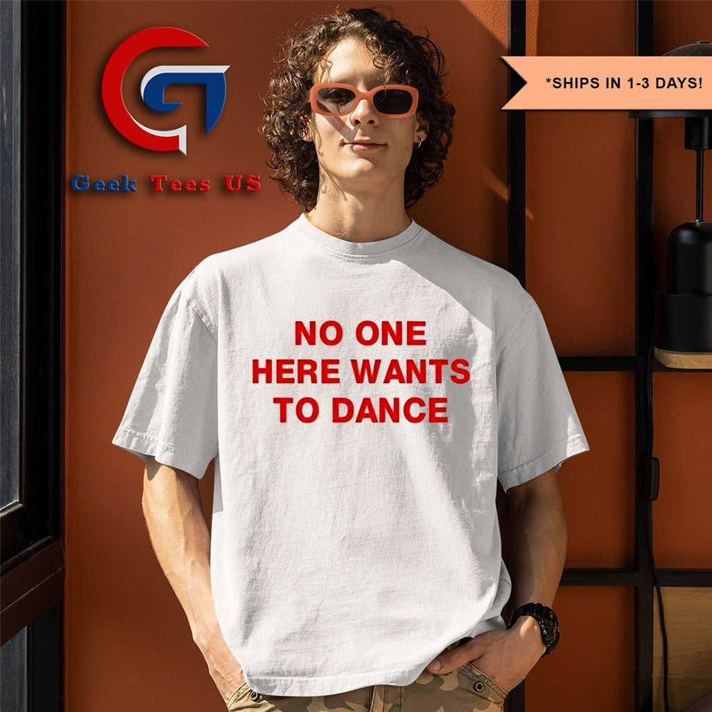 No one here wants to dance Joey Valence and Brae shirt