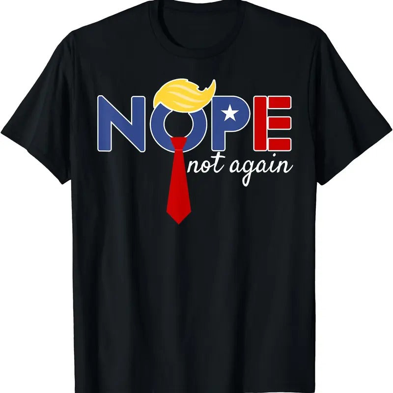 Nope Not Again Trump 2024 T-Shirt Hoodie, Sweatshirt | HypeDripTees.com