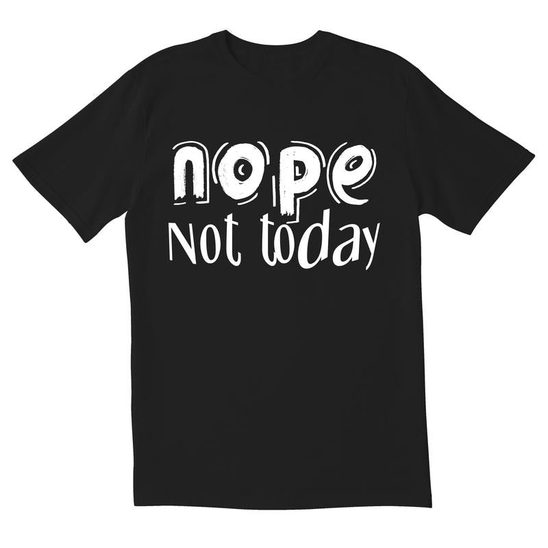 Nope Not Today Novelty Sarcastic Funny Saying Tees Mens Graphic T Shirts Made in USA Hoodie, Sweatshirt | HypeDripTees.com