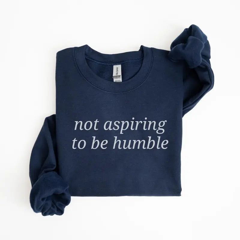 Not Aspiring to Be Humble Shirt, Democrat Sweatshirt, Walz Harris Sweatshirt, t-shirt, Hoodie | HypeDripTees.com