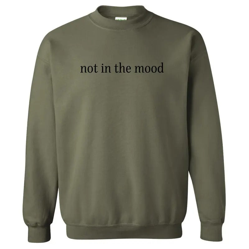 Not In The Mood Sweatshirt 'NLB' T-Shirts, Hoodie | HypeDripTees.com
