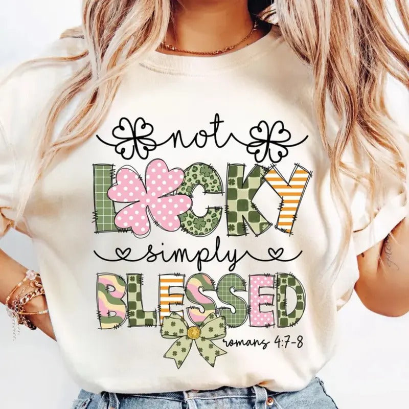 Not Lucky, Simply Blessed Shirt, Christian St. Patrick's Day T-shirt, Bible Verse, Lucky Vibes Clipart, Patrick Doodles...