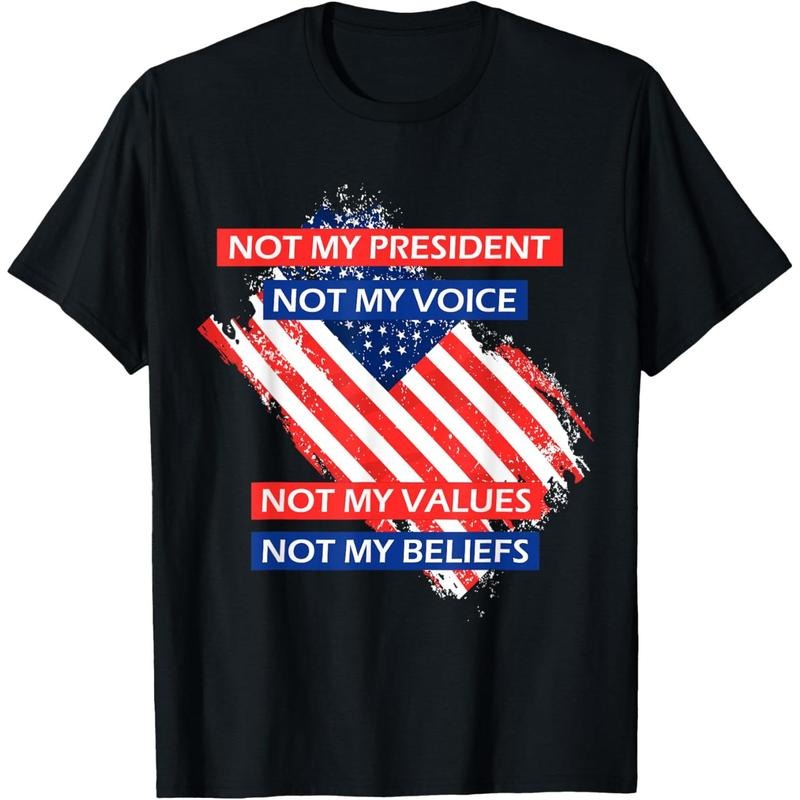 Not My President Not My Voice Not My Value Not My Beliefs T-Shirt Hoodie, Sweatshirt | HypeDripTees.com