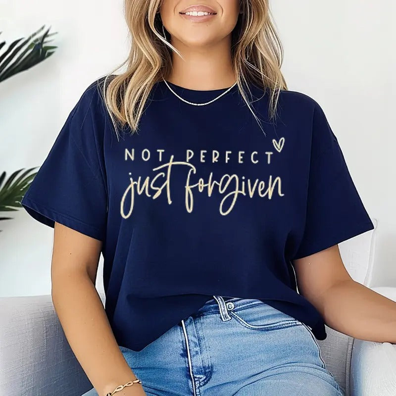 Not Perfect Just Forgiven Tee Casual Style Crew Neck Short Sleeve T-Shirt Tops Trendy for Unisex, Perfect Gift Hoodie,...