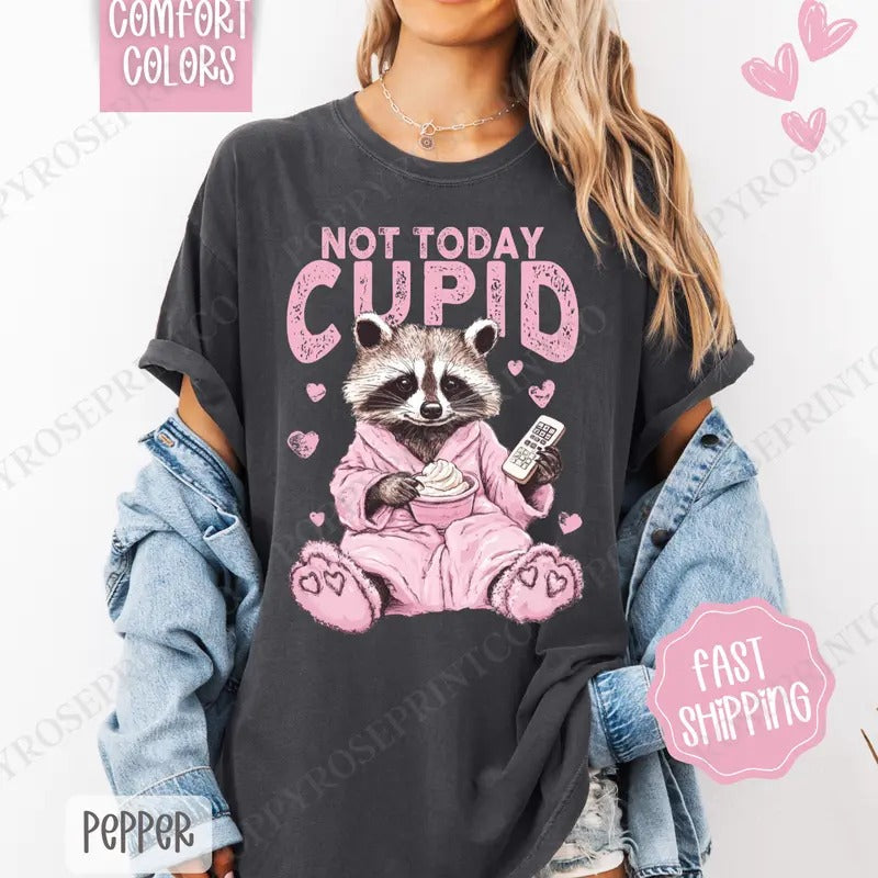 Not Today Cupid Shirt Comfort Colors Funny T-Shirts, Hoodie, Sweatshirt