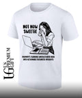 Not now sweetie mommy’s turning unstructured data into actionable business insights shirt
