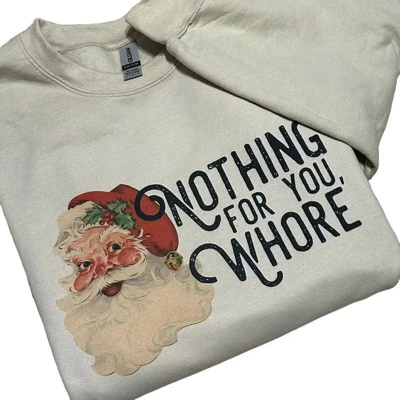 Nothing For You Santa Sweatshirt Menswear Comfy sweatshirt T-Shirts, Hoodie | HypeDripTees.com