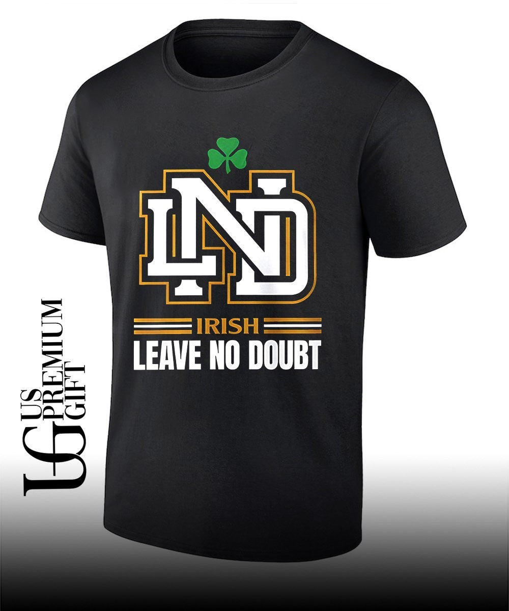 Notre Dame Fighting Irish Leave No Doubt shirt