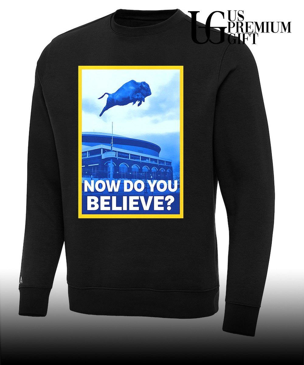Now do you believe Buffalo Sabres hockey shirt