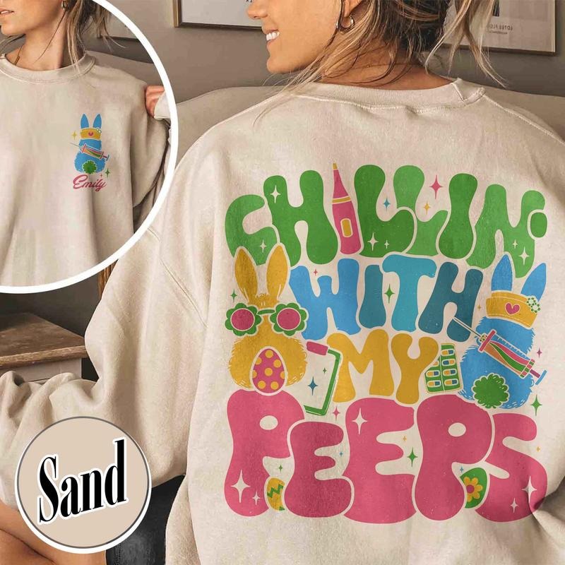 Nurse Easter Day Sweatshirt,Funny Nurse Easter Sweatshirt,Chillin with My Peeps Bunny Sweatshirt,Doctor Easter Gift,Nurse...