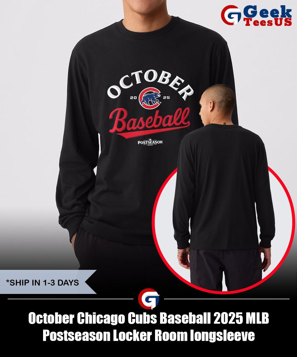 October Chicago Cubs Baseball 2025 MLB Postseason Locker Room shirt