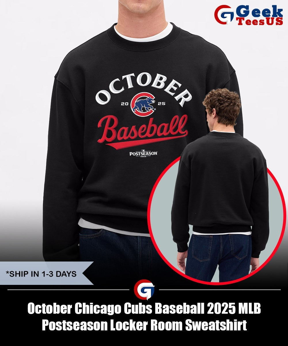 October Chicago Cubs Baseball 2025 MLB Postseason Locker Room shirt