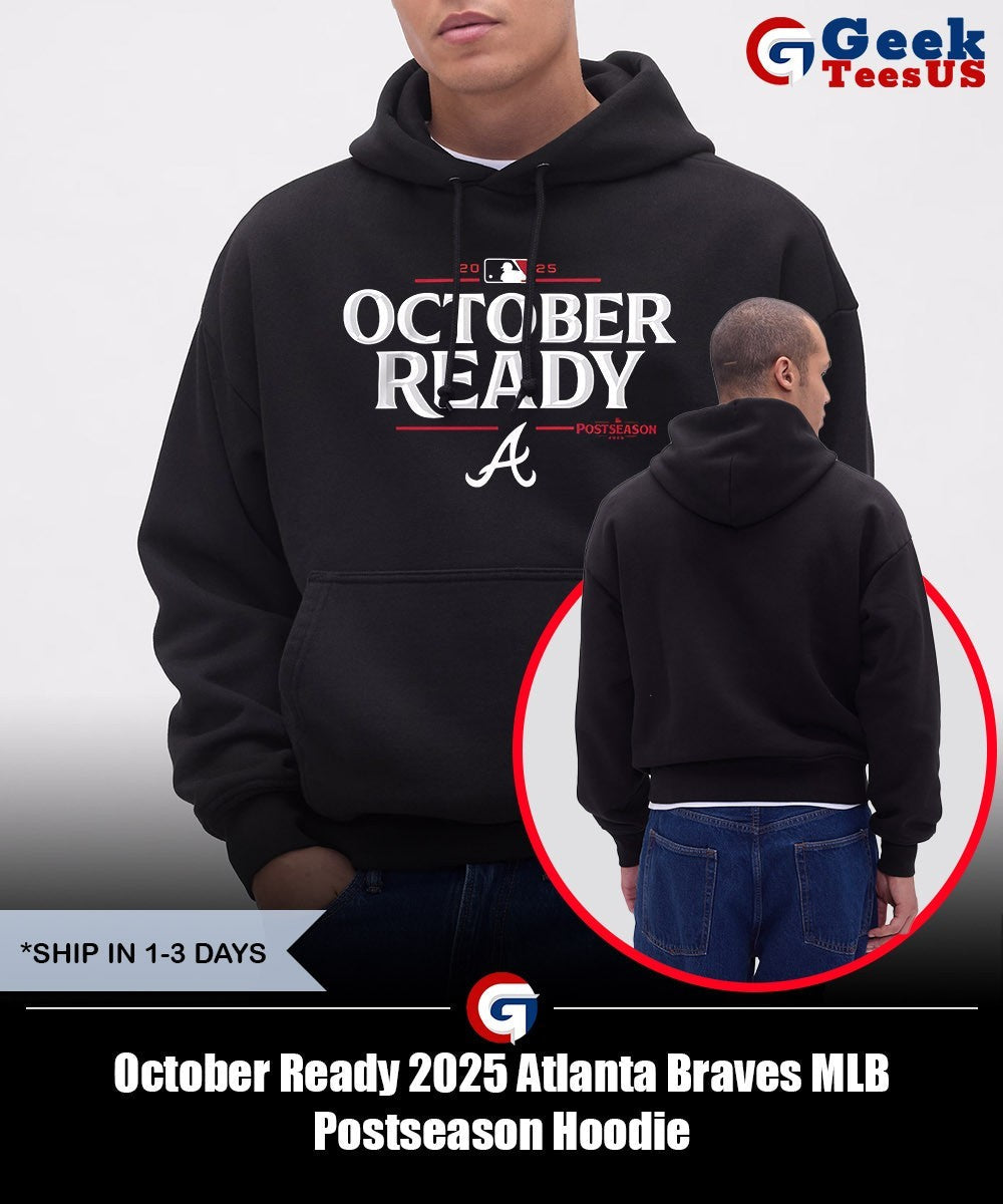 October Ready 2025 Atlanta Braves MLB Postseason shirt