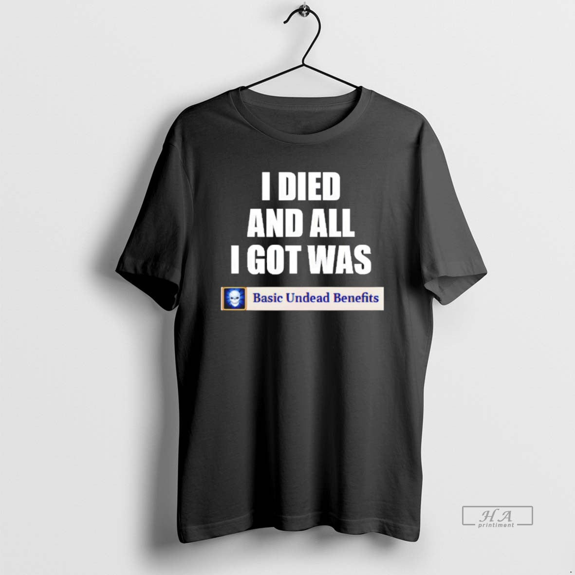 Official Basic Undead Benefits I Died And All I Got Was T-Shirts, Hoodie, Sweatshirt | HypeDripTees.com