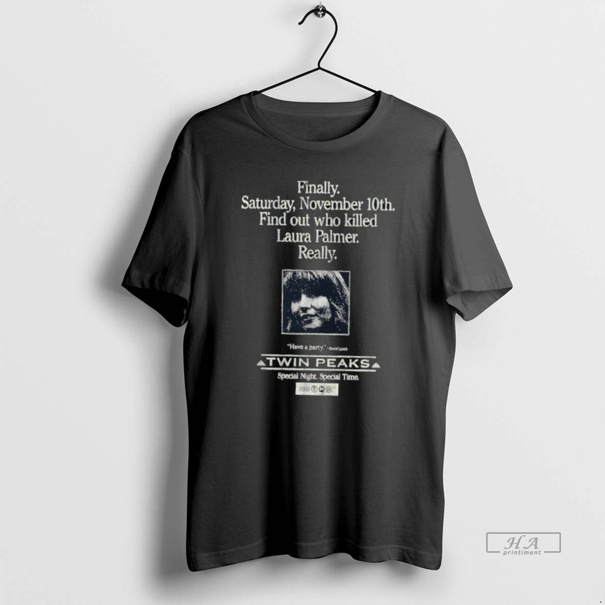 Official Finally Saturday November 10th Find Out Who Killed Laura Palmer Reall Twin Peaksa T-Shirts, Hoodie, Sweatshirt