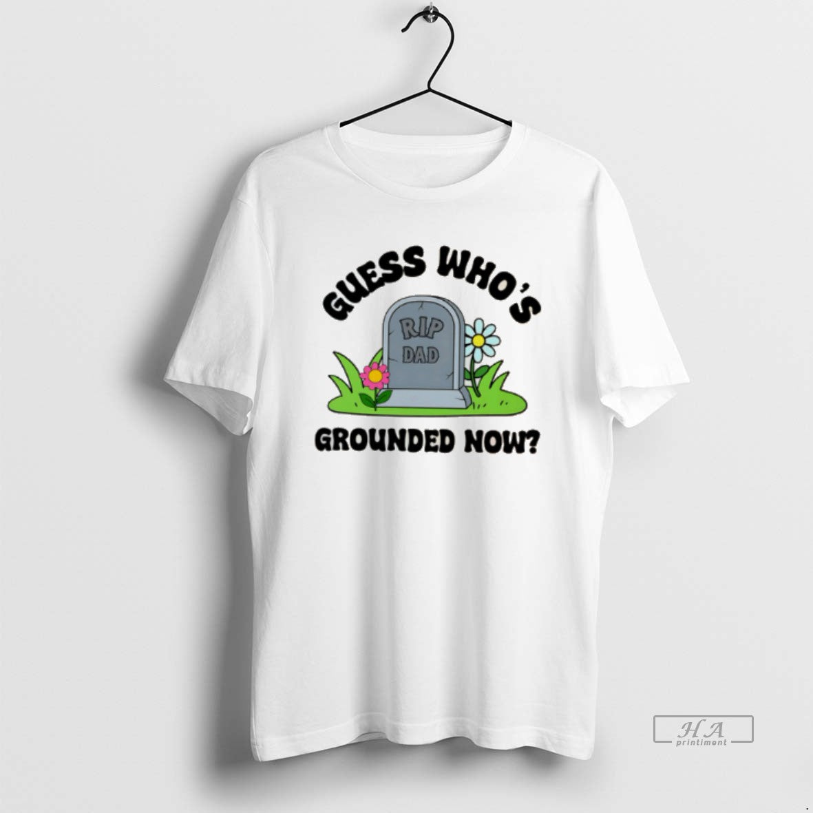 Official Guess Whos Grounded Now Dad Tee Hoodie, Sweatshirt | HypeDripTees.com