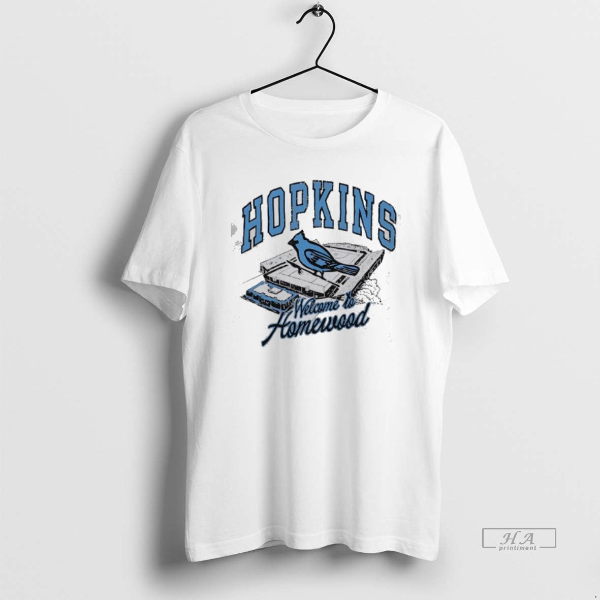 Official Hopkins Blue Jays Welcome To Homewood Stadium Sports T-Shirts, Hoodie, Sweatshirt | HypeDripTees.com