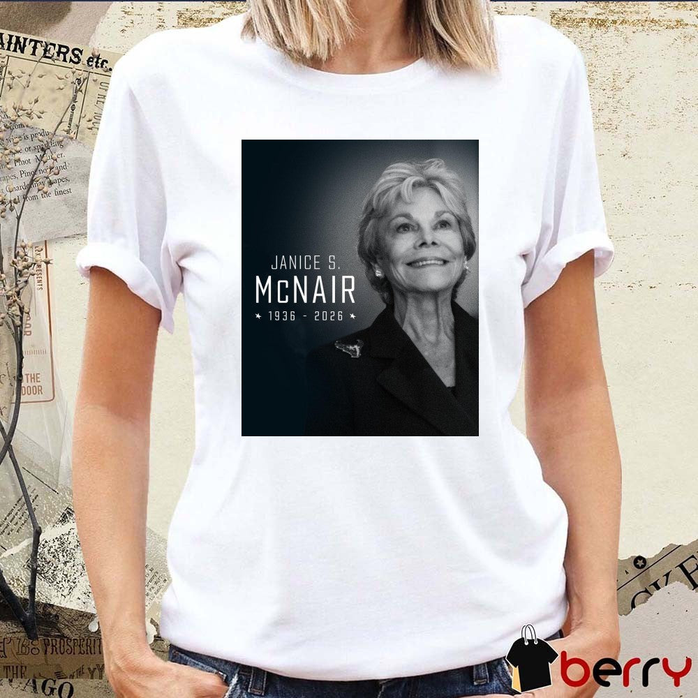 Houston Texans Co-Founder and Senior Chair Janice S. McNair 1936 – 2026 Poster shirt