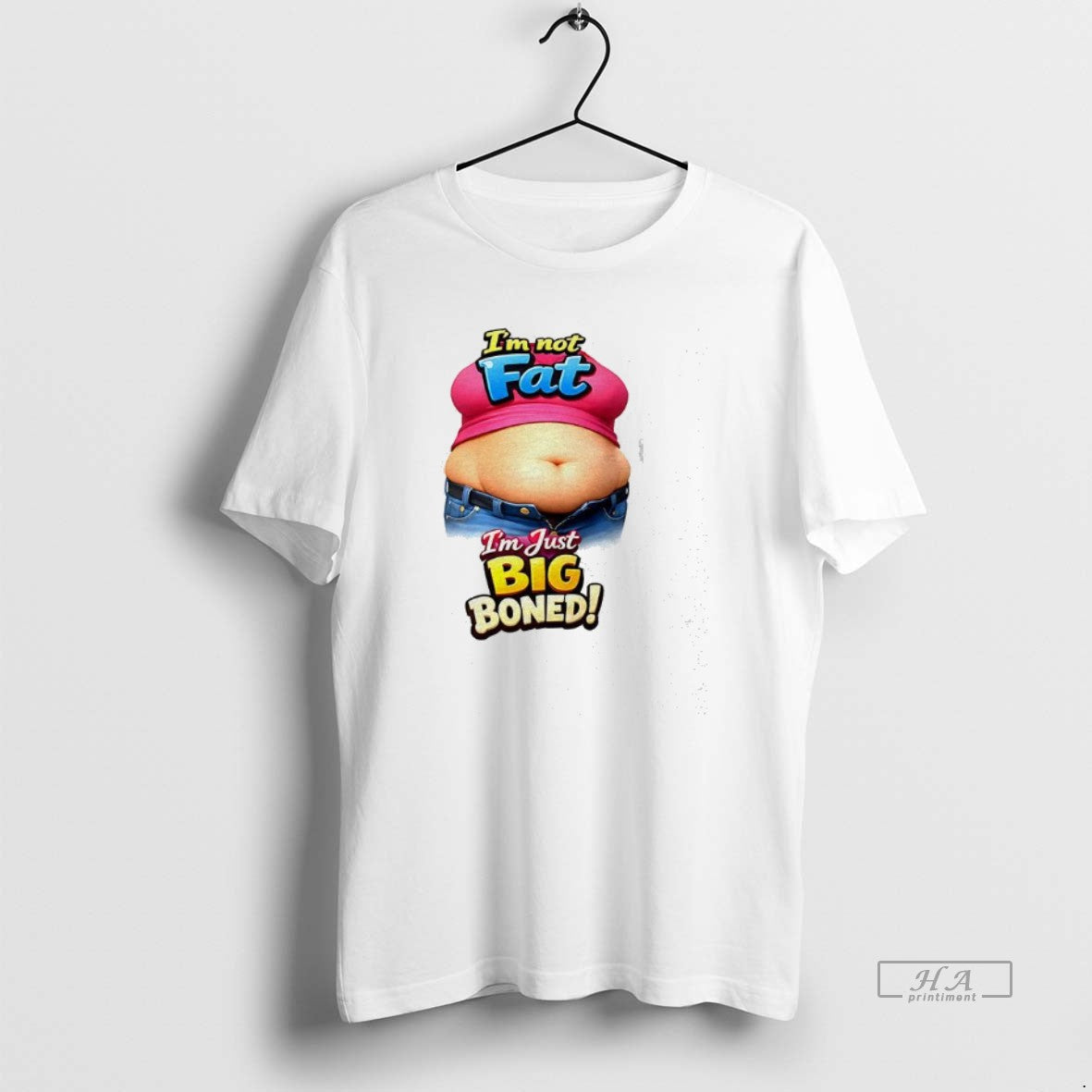 Official Im Not Fat Im Just Big Boned T-Shirts, Hoodie, Sweatshirt | HypeDripTees.com
