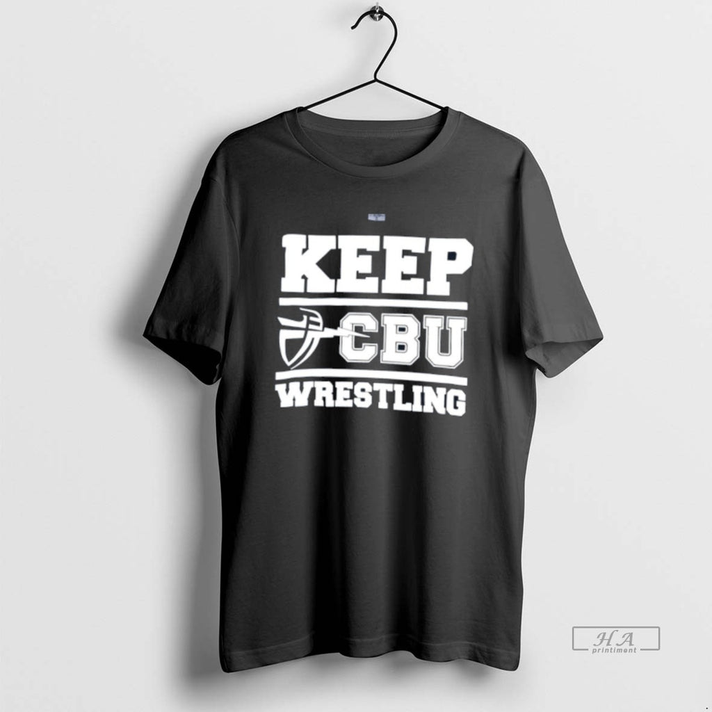 Official Keep Cbu Wrestling California Baptist University