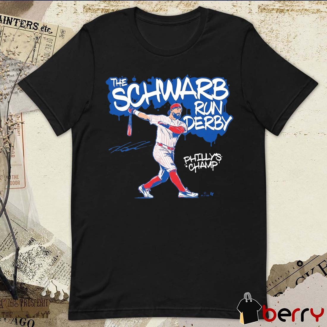 Kyle Schwarber The Schwarb Run Derby Phillys Champ Philadelphia Phillies MLB Signature t-shirt