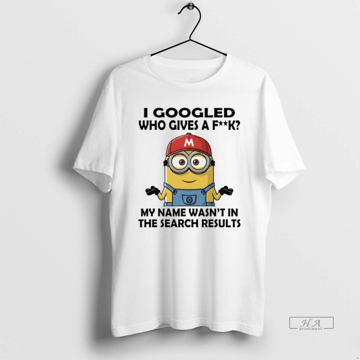 Official Minion I Googled Who Gives A Fuck My Name Wasnt In The Search Results T-Shirts, Hoodie, Sweatshirt