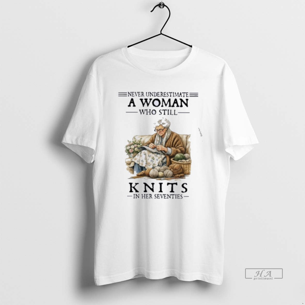 Official Never Underestimate A Woman Who Still Knits In Her Seventies T-Shirts, Hoodie, Sweatshirt | HypeDripTees.com