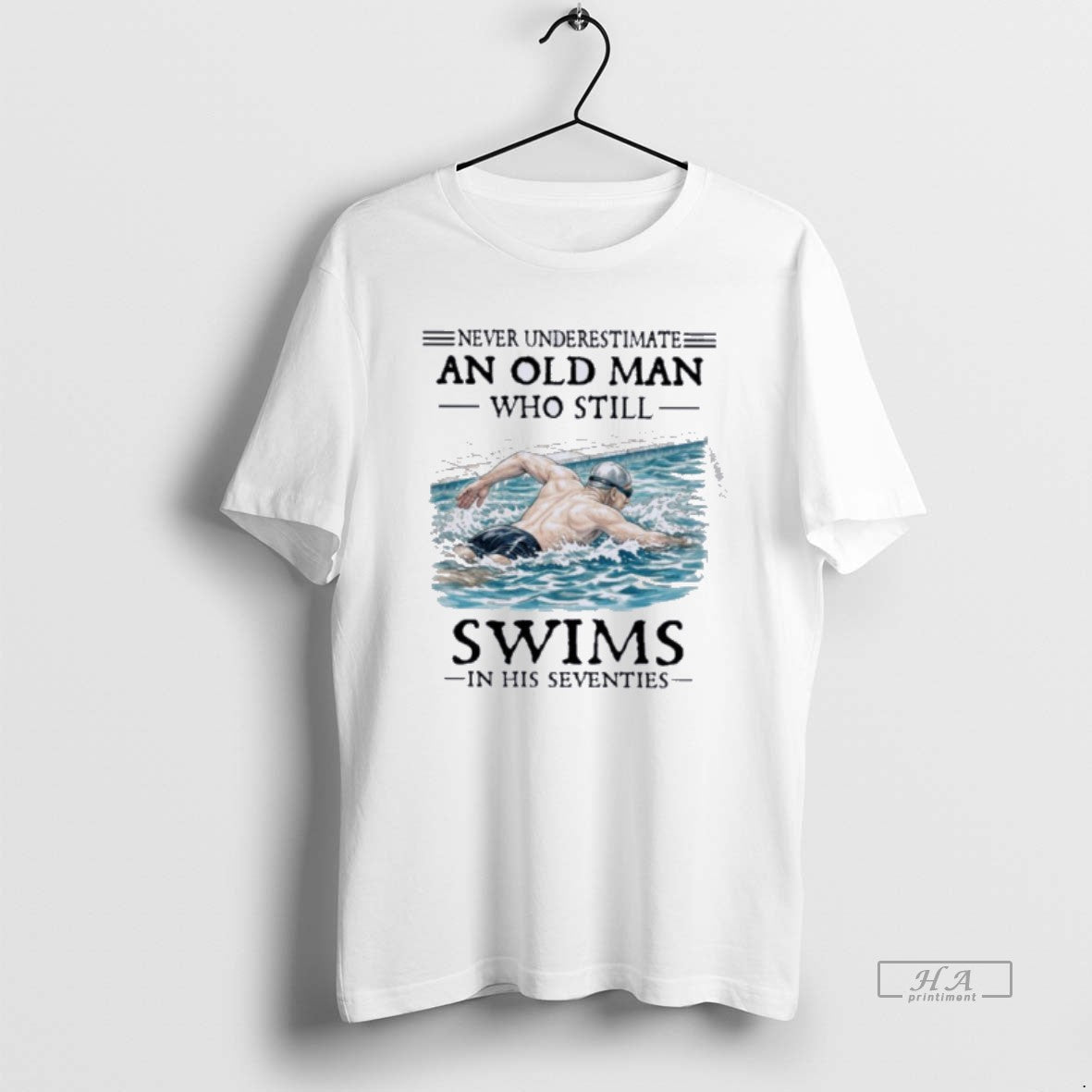 Official Never Underestimate And Old Man Who Still Swims In His Seventies T-Shirts, Hoodie, Sweatshirt | HypeDripTees.com