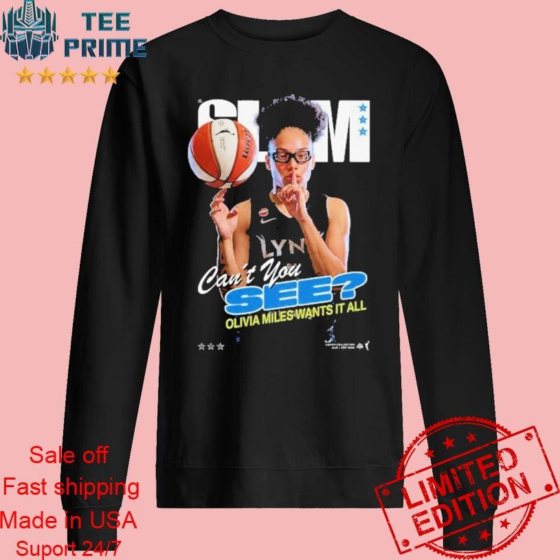 Olivia Miles Slam Shirt Can’t You See OLIVIA MILES WANTS IT ALL Shirt