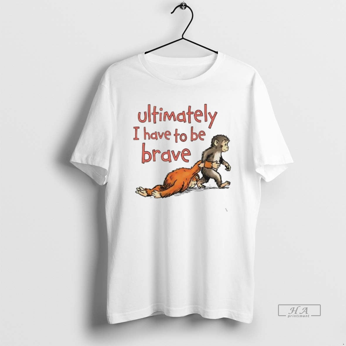 Official Panchi Kun Ultimately I Have To Be Brave T-Shirts, Hoodie, Sweatshirt | HypeDripTees.com