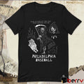 Philadelphia Baseball Take A Look At The Sky Just Before You Die 47 It’s The Last Time You Will t-shirt